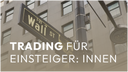 Trading für Einsteiger: innen